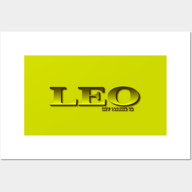 LEO. MY NAME IS LEO. SAMER BRASIL Wall Art by Samer Brasil